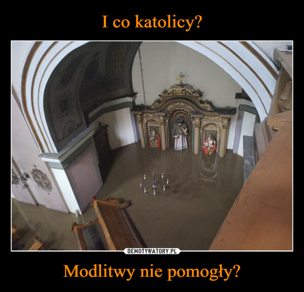 Modlitwy nie pomogły? –  