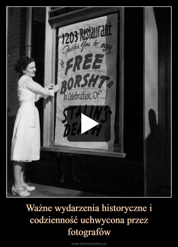 Ważne wydarzenia historyczne i codzienność uchwycona przez fotografów –  