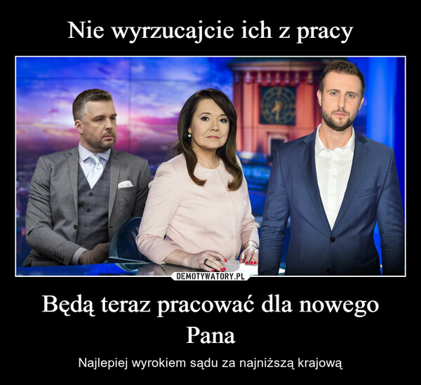 Będą teraz pracować dla nowego Pana – Najlepiej wyrokiem sądu za najniższą krajową 