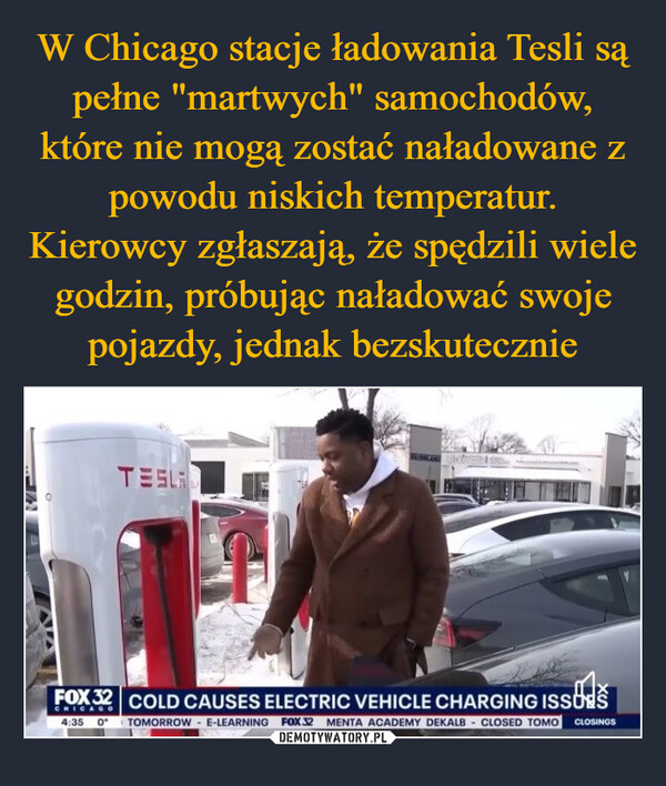  –  TESLAETFOX 32 COLD CAUSES ELECTRIC VEHICLE CHARGING ISSUESsoš4:35 0 TOMORROW E-LEARNING FOX 32 MENTA ACADEMY DEKALB - CLOSED TOMO CLOSINGS