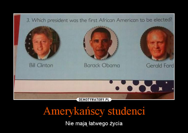 Amerykańscy studenci – Nie mają łatwego życia 