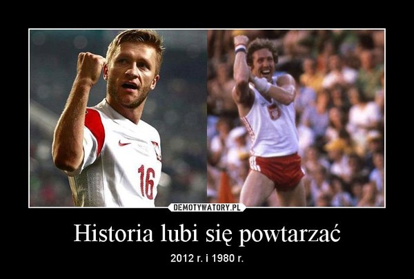 Historia lubi się powtarzać – 2012 r. i 1980 r. 