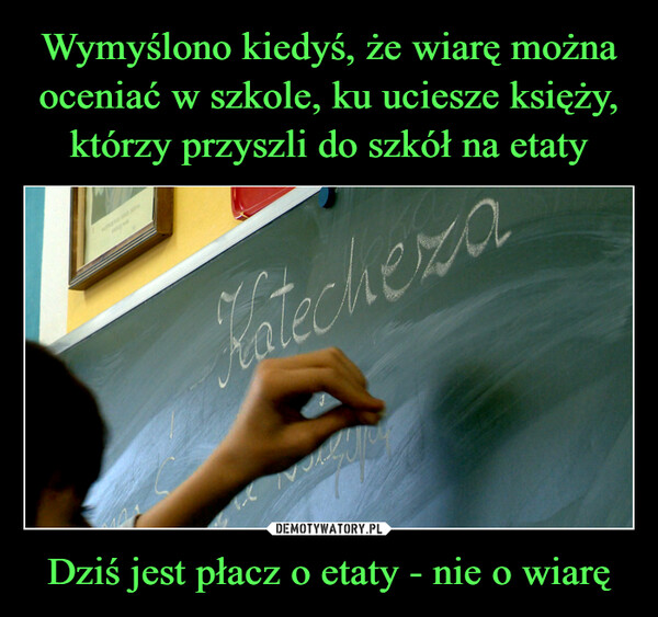 Dziś jest płacz o etaty - nie o wiarę –  KUSWEISE SERCE JEZUSAKatecheza