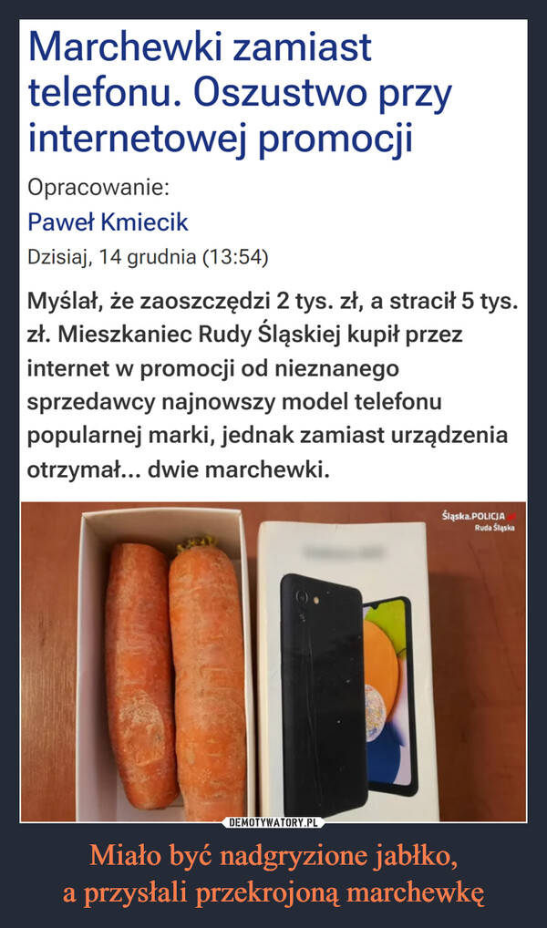 Miało być nadgryzione jabłko,a przysłali przekrojoną marchewkę –  Marchewki zamiast telefonu