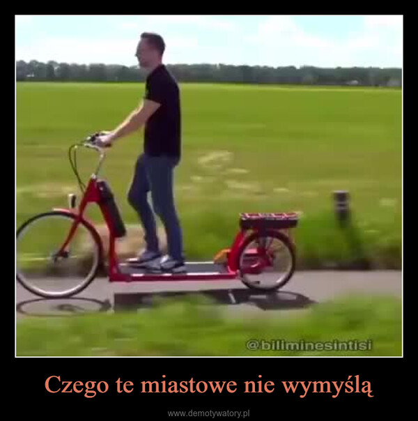 Czego te miastowe nie wymyślą –  0:10