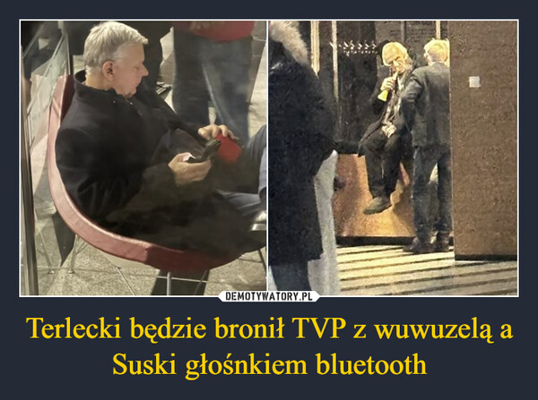 Terlecki będzie bronił TVP z wuwuzelą a Suski głośnkiem bluetooth –  