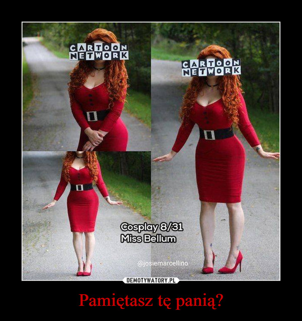 Pamiętasz tę panią? –  