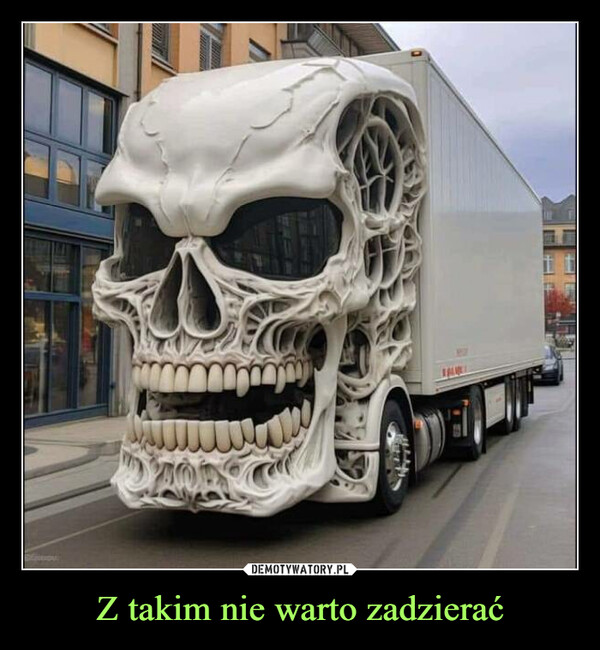 Z takim nie warto zadzierać –  தரப்