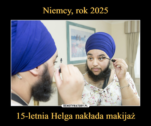 15-letnia Helga nakłada makijaż –  