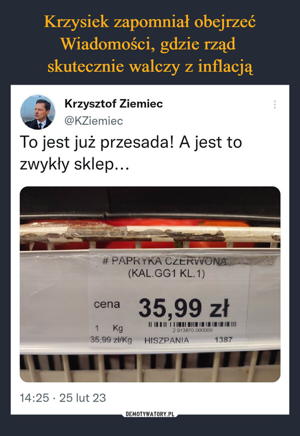  –  To jest już przesada! A jest to zwykły sklep...