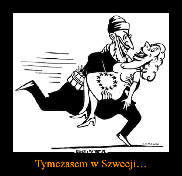 Tymczasem w Szwecji… –  