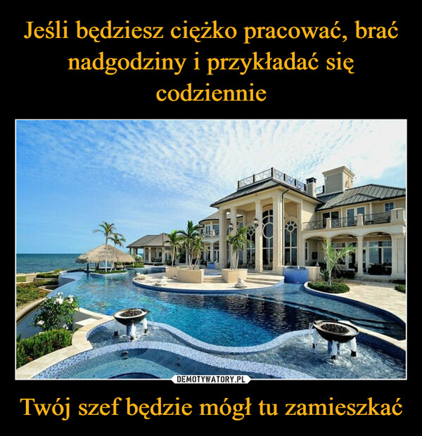 Twój szef będzie mógł tu zamieszkać –  