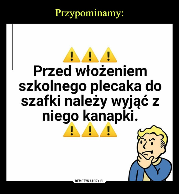  –  Przed włożeniemszkolnego plecaka doszafki należy wyjąć zniego kanapki.