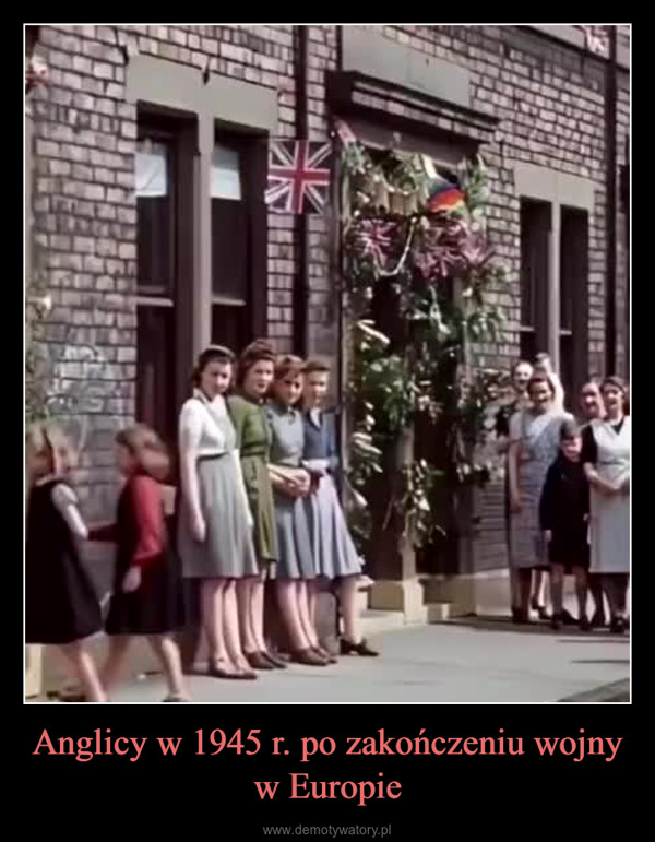 Anglicy w 1945 r. po zakończeniu wojny w Europie –  