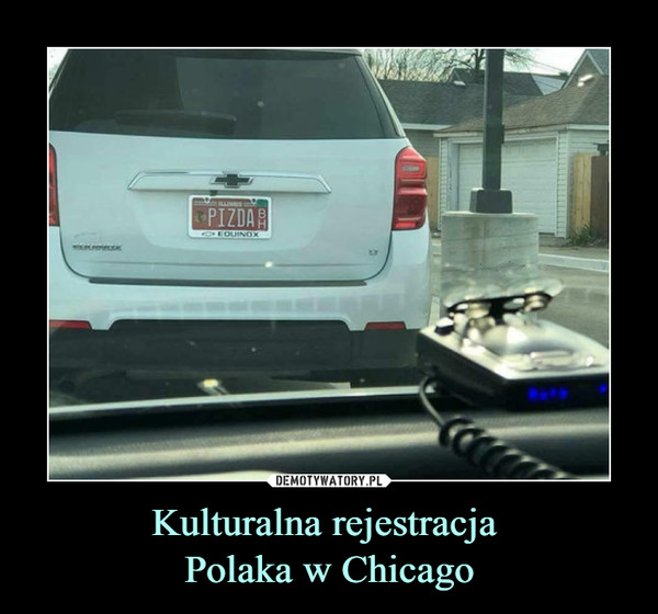 Kulturalna rejestracja Polaka w Chicago –  