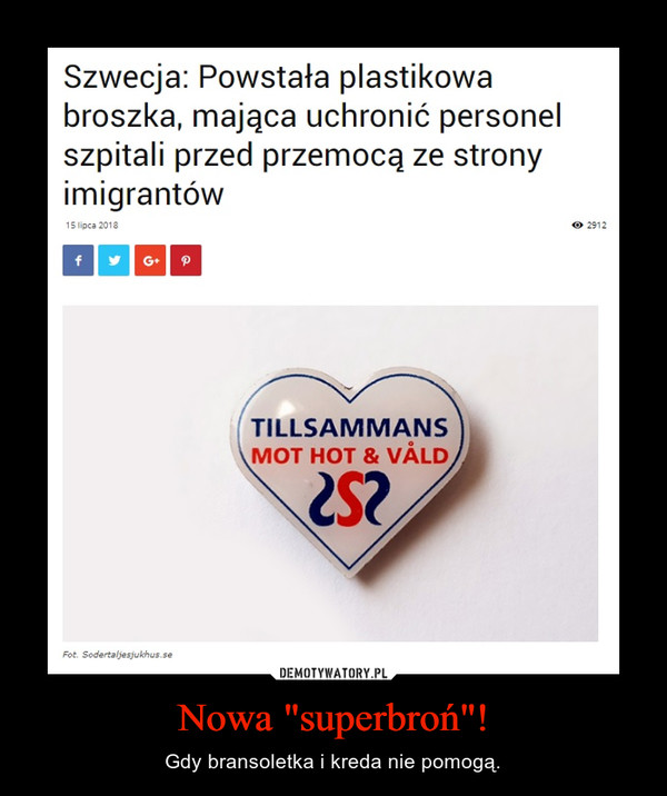 Nowa "superbroń"! – Gdy bransoletka i kreda nie pomogą. 