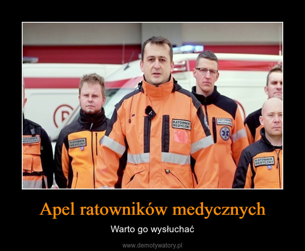 Apel ratowników medycznych – Warto go wysłuchać 