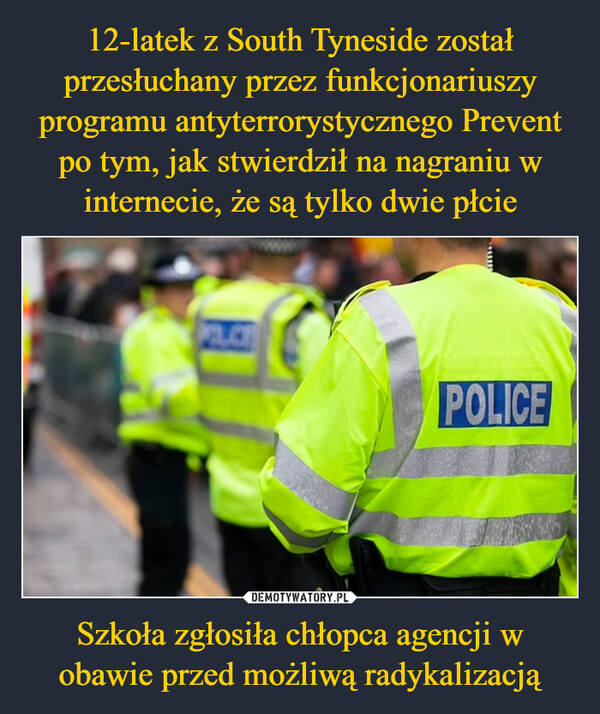 Szkoła zgłosiła chłopca agencji w obawie przed możliwą radykalizacją –  PLCPOLICE