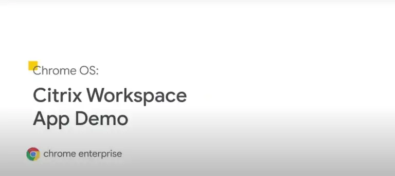 Logos Chrome Enterprise et Citrix Workspace