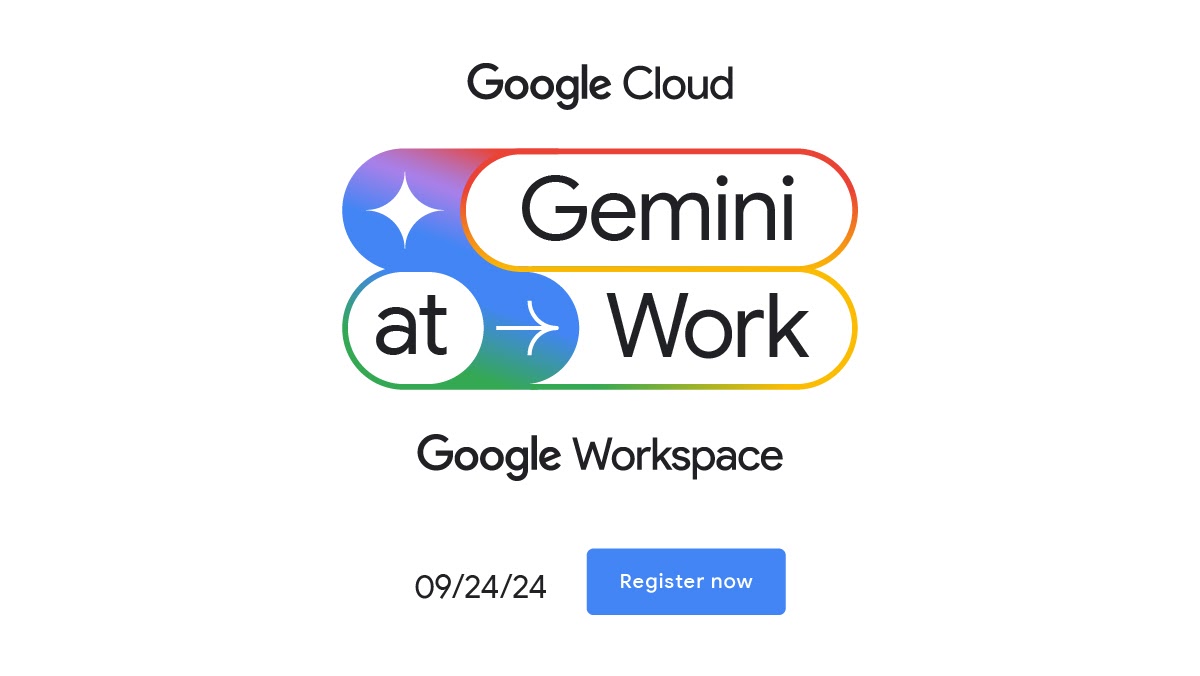 Google Cloud and Google Workspace host the "Gemini at Work" event.