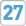 27