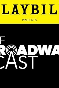 Primary photo for Playbill Presents: The Broadway Cast