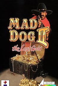 Primary photo for Mad Dog II: The Lost Gold