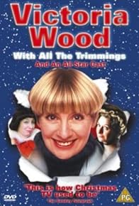 Primary photo for Victoria Wood: With All the Trimmings