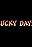 Lucky Days