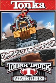 Primary photo for Tonka Tough Truck Adventures: The Biggest Show on Wheels