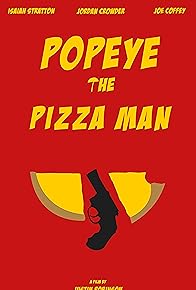 Primary photo for Popeye the Pizza Man