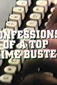 Primary photo for Confessions of a Top Crime Buster