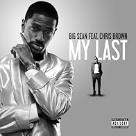 Primary photo for Big Sean Feat. Chris Brown: My Last