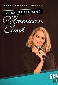 Primary photo for Jena Friedman: American Cunt