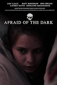 Primary photo for Afraid of the Dark