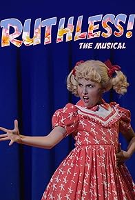 Primary photo for Ruthless! The Musical