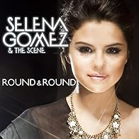 Primary photo for Selena Gomez & the Scene: Round & Round