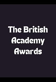 Primary photo for The British Academy Awards