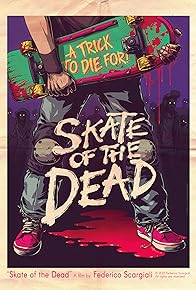 Primary photo for Skate of the Dead