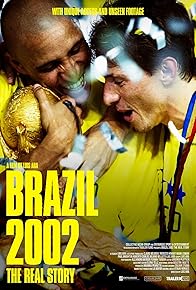 Primary photo for Brazil 2002: The Real Story