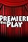 Premiere the Play, the Podcast's primary photo