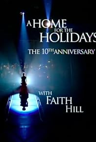 Primary photo for The 10th Annual 'A Home for the Holidays' with Faith Hill