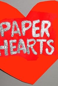 Primary photo for Paper Hearts