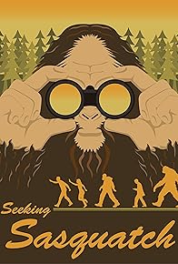 Primary photo for Seeking Sasquatch: Proof of Concept Trailer