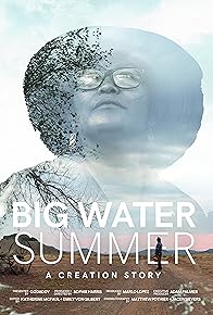 Primary photo for Big Water Summer: A Creation Story