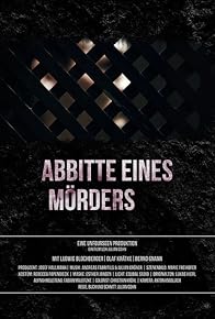 Primary photo for Abbitte eines Mörders