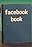 The Facebook Book