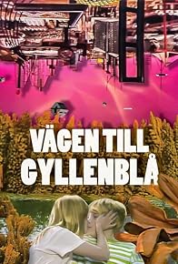 Primary photo for Vägen till Gyllenblå!