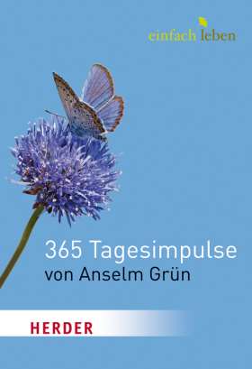 365 Tagesimpulse von Anselm Grün