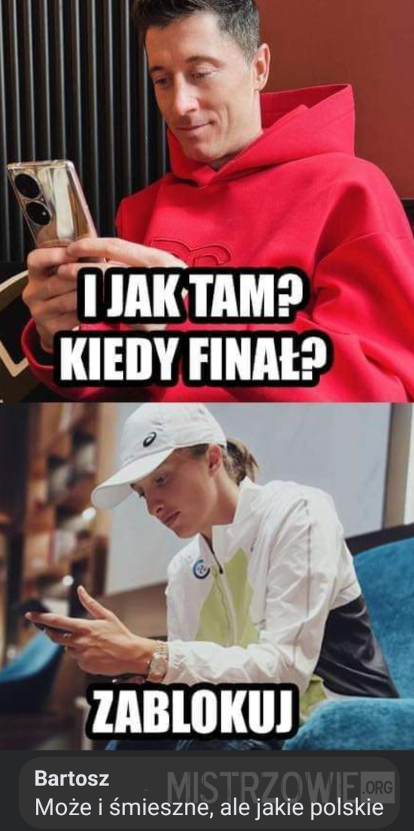 Jak tam kiedy finał? –  